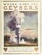 [Gutenberg 41657] • To Geyserland / Union Pacific-Oregon Short Line Railroads to the Yellowstone National Park